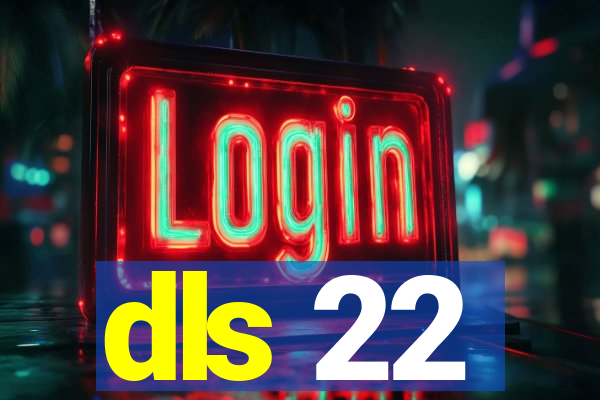 dls 22